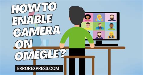 how to fix camera on omegle|How to Enable Your Camera on Omegle